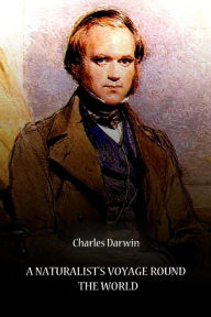 Title: A Naturalist's Voyage Round The World, Author: Charles Darwin