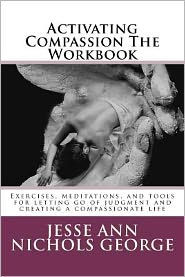 Activating Compassion The Workbook