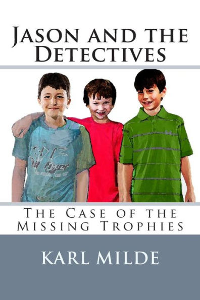 Jason and the Detectives: The Case of the Missing Trophies