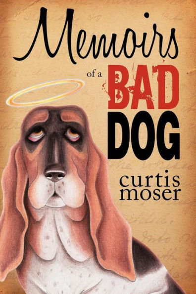 Memoirs of a Bad Dog