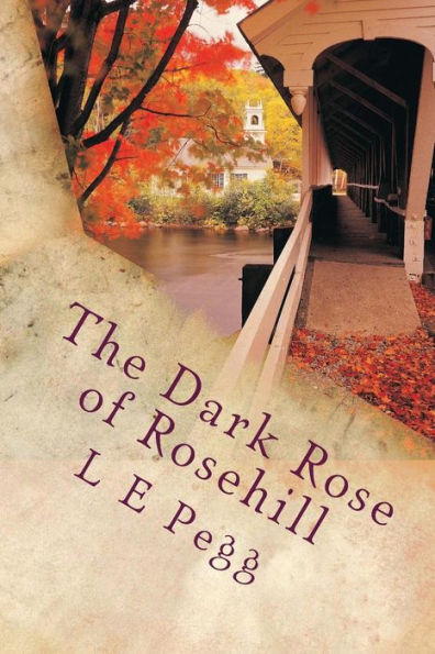 The Dark Rose of Rosehill