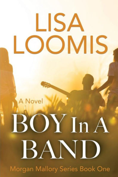 Boy a Band: (Morgan Mallory Series Book 1)