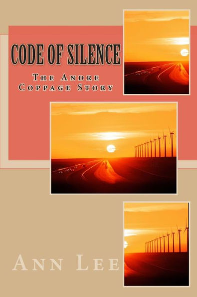 Code of Silence The Andre Coppage Story