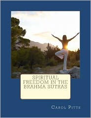 Title: Spiritual Freedom in the Brahma Sutras, Author: Les Morgan