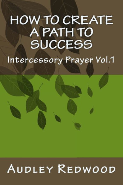 How to create a path to success: Intercessory Ministry