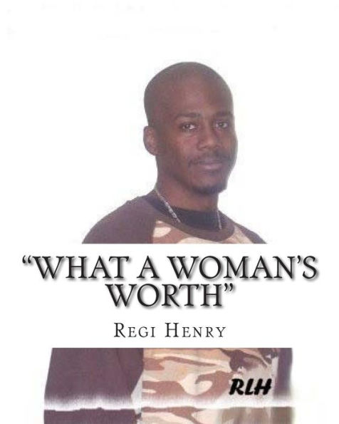 "What A Woman's Worth"