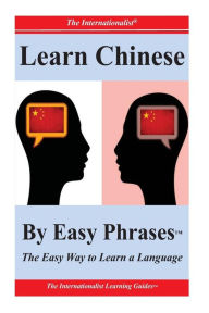 Title: Learn Chinese By Easy Phrases, Author: Patrick W Nee