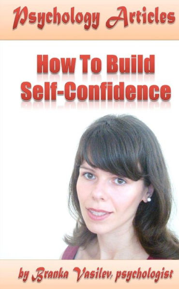 Psychology Articles: How to build self-confidence