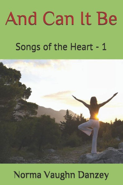 And Can It Be: Songs of the Heart