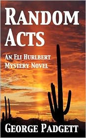 Random Acts: An Eli Hurlbert Mystery Novel