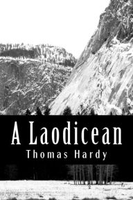 Title: A Laodicean, Author: Thomas Hardy