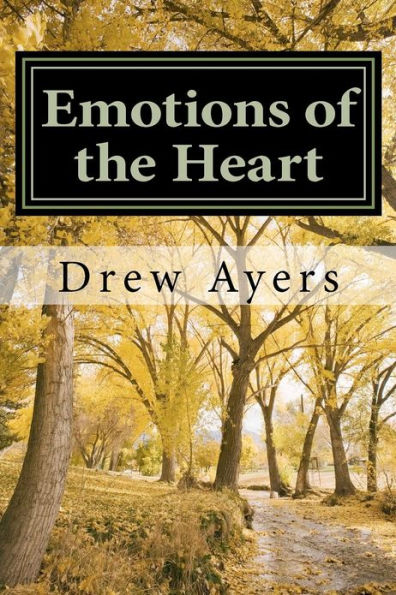 Emotions of the Heart: A Collection of Poetry
