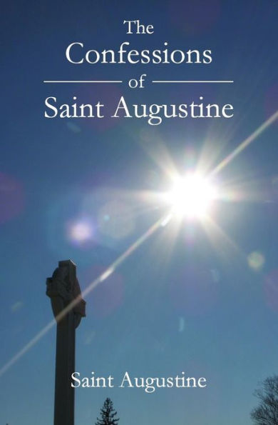 The Confessions of Saint Augustine