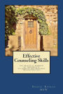 Effective Counseling Skills: the practical wording of therapeutic statements and processes - 2nd Edition