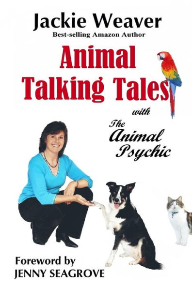 Animal Talking Tales: with The Animal Psychic