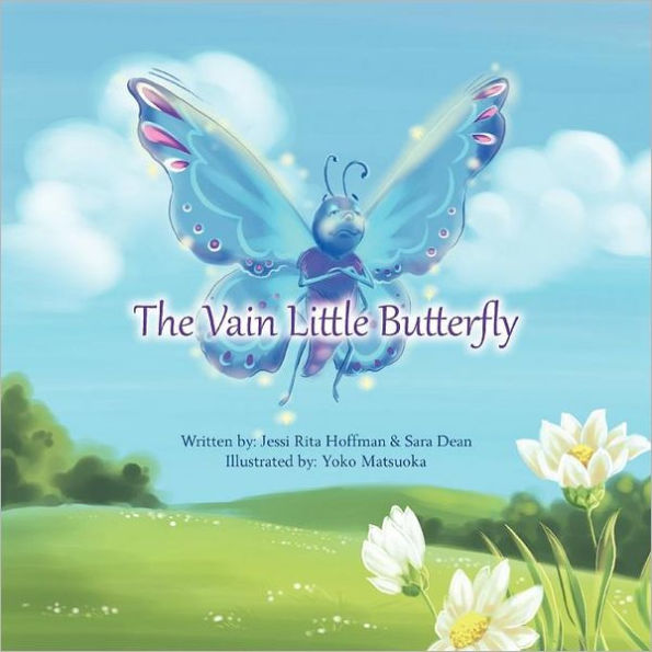 The Vain Little Butterfly: Based on the fairytale by Hans Christian Andersen