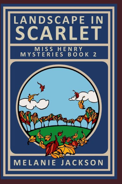Landscape in Scarlet: A Miss Henry Mystery