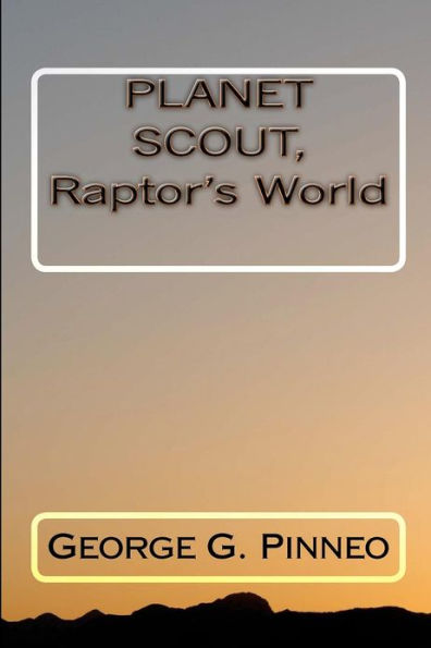 PLANET SCOUT, Raptor's World