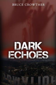 Title: Dark Echoes, Author: Bruce Crowther