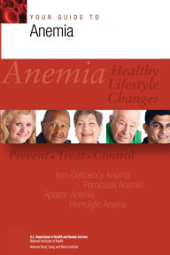 Title: Your Guide to Anemia, Author: National Institutes of Health