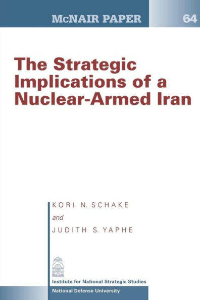 The Strategic Implication of a Nuclear-Armed Iran