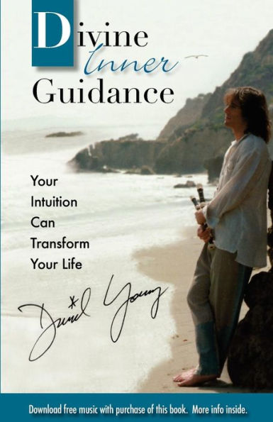 Divine Inner Guidance: Your Intuition Can Transform Your Life