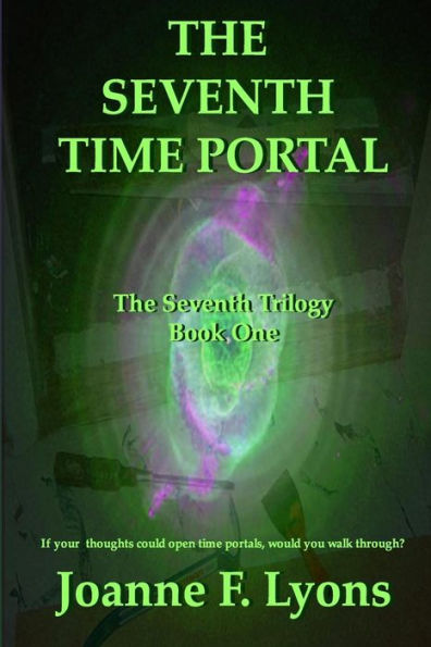 The Seventh Time Portal: The Seventh Trilogy