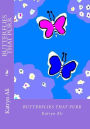 Butterflies That Purr