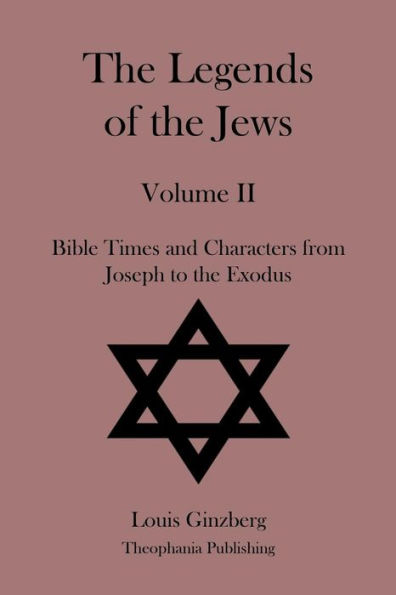 The Legends of the Jews Volume II