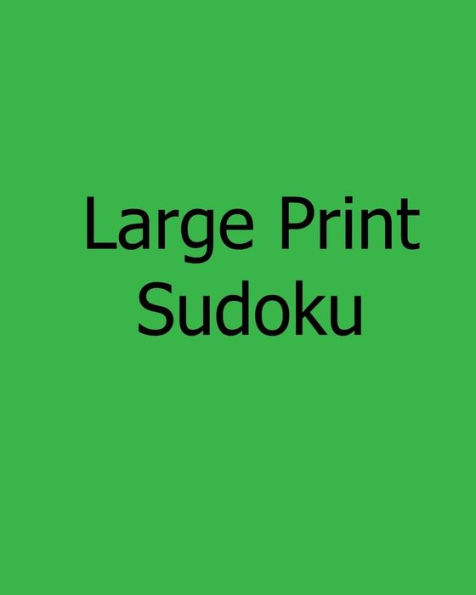 Large Print Sudoku: Easy Level Puzzles