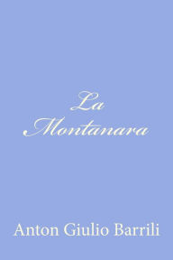 Title: La Montanara, Author: Anton Giulio Barrili