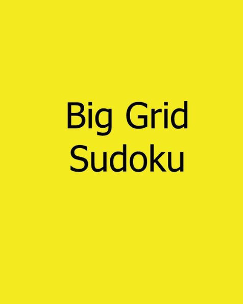 Big Grid Sudoku: Yellow Belt Sudoku Puzzles