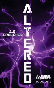 Title: Altered, Author: A. D. Croucher