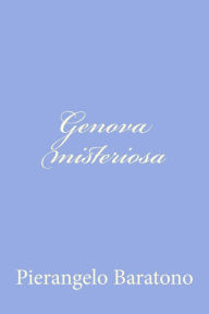 Title: Genova misteriosa, Author: Pierangelo Baratono