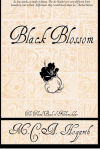 Alternative view 2 of Black Blossom: A Fantasy of Manners Among Aliens