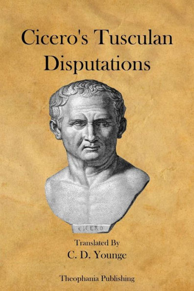 Cicero's Tusculan Disputations