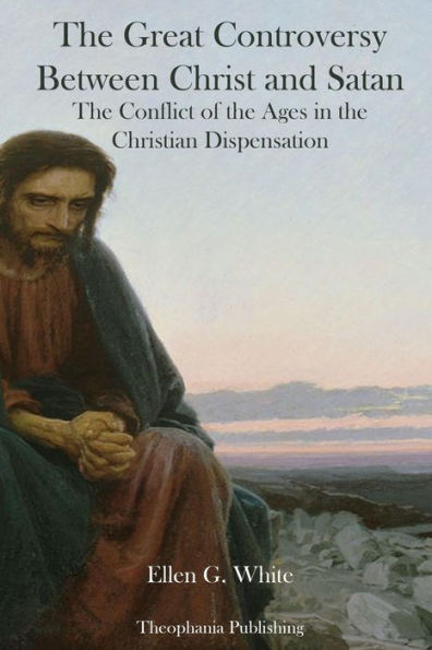 The Great Controversy Between Christ and Satan