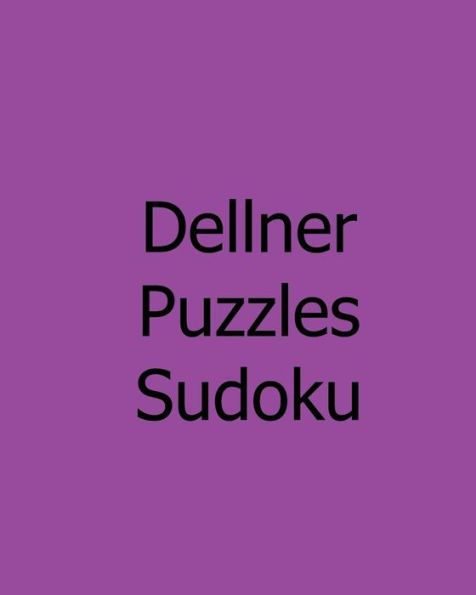 Dellner Puzzles Sudoku: Level 1: Large Grid Sudoku Puzzle Collection