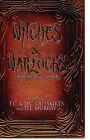 Witches & Warlocks: Volume I: The Spell of Light Wars