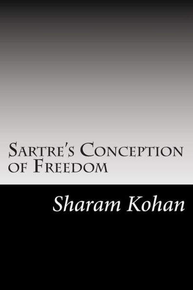 Sartre's Conception of Freedom