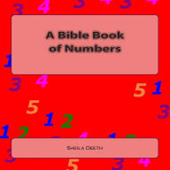 Title: A Bible Book of Numbers: What IFS Bible picture books, Author: Sheila Deeth