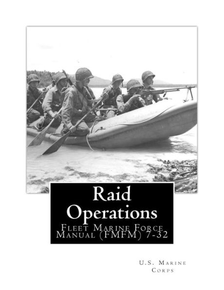 Raid Operations: Fleet Marine Force Manual (FMFM) 7-32