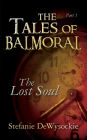 The Tales of Balmoral: Part One: The Lost Soul