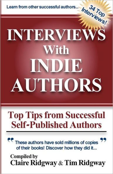 Interviews with Indie Authors: Top Tips from Successful Self-Published Authors