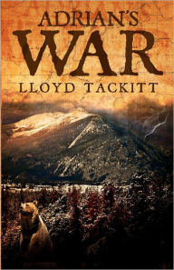 Title: Adrian's War, Author: Lloyd Tackitt