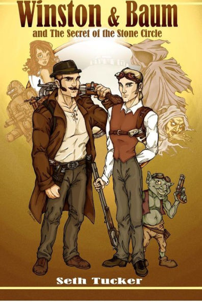 Winston & Baum and the Secret of the Stone Circle: The Winston & Baum Steampunk Adventure Series #1