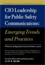 CIO Leadership for Public Safety Communications: Emerging Trends & Practices