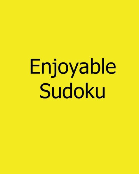Enjoyable Sudoku: Easy, Vol. 2: Large Grid Sudoku Puzzles