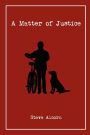 A Matter of Justice: A Dani Deucer Mystery