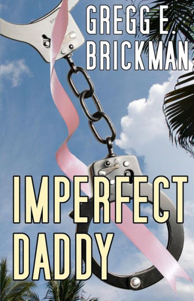 Imperfect Daddy: The Imperfect Series #2: A Sophia Burgess and Ray Stone Mystery